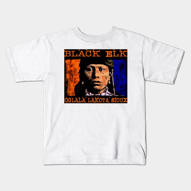 BLACK ELK-OGLALA LAKOTA SIOUX Kids T-Shirt by truthtopower